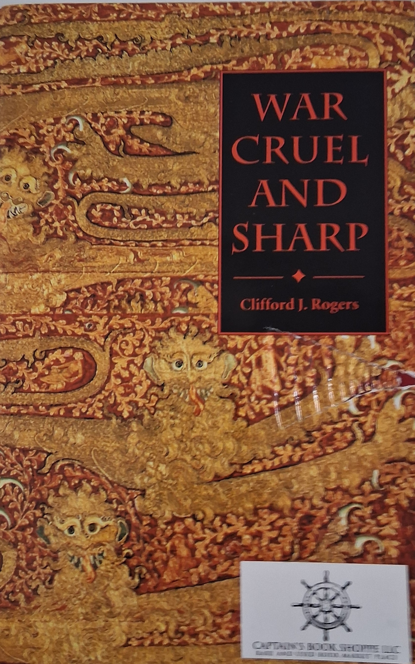 Image for War Cruel and Sharp: English Strategy under Edward III, 1327-1360 (Warfare in History, 11) War Cruel and Sharp: English Strategy under Edward III, 1327-1360 (Warfare in History, 11)